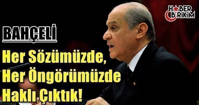 Milliyetçi Hareket Partisi Genel Başkanı Devlet Bahçeli,”Yeminli millet ve Türkiye
