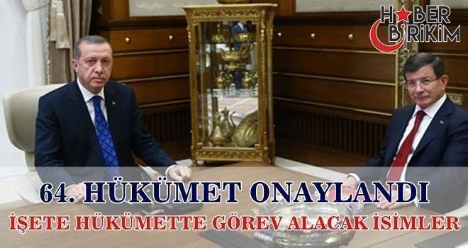 Cumhurbaşkanı Recep Tayyip Erdoğan 64. Türkiye Cumhuriyeti Hükümetini onayladı. 