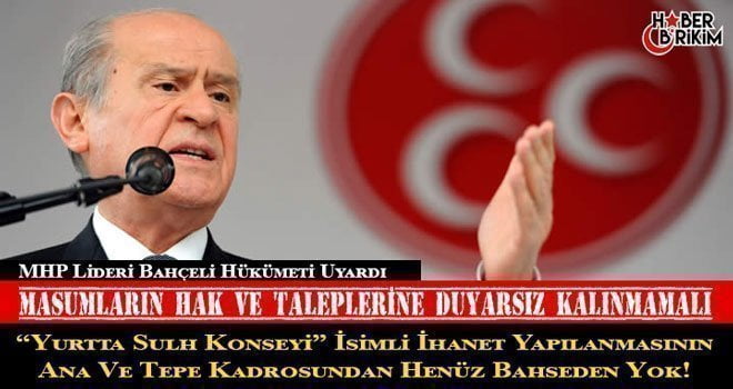 MHP Lideri Bahçeli, ”Partimiz, mağdur ve mazlum vatandaşlarımız yararına elini