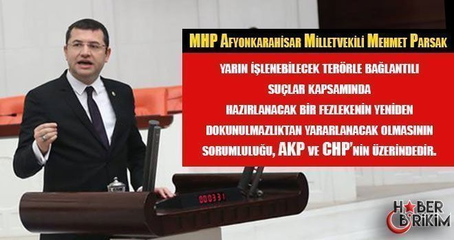 MHP Afyonkarahisar Milletvekili ve Meclis Anayasa Komisyonu Üyesi Mehmet Parsak,