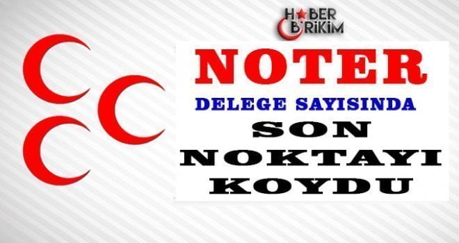 Delege Sayısı Tartışmalarına Ankara 13.Noterliği son noktayı koydu… &nbsp; Sözcü.com.tr