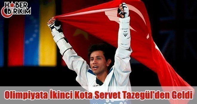 Milli tekvandocu Servet Tazegül, 2016 Rio Olimpiyat Oyunları’na doğrudan katılma