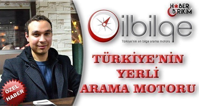 Türkiye’nin ilk ve tek Yerli Arama Motoru İlbilge Beta Kullanıma