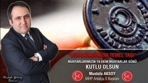 MHP Antalya İl Başkanı Mustafa Aksoy, “Vatandaşla devlet arasında köprü