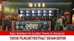 Kepez Belediyesi’nin çocukları sinema ile buluşturan 2. Çocuk Filmleri Festivali